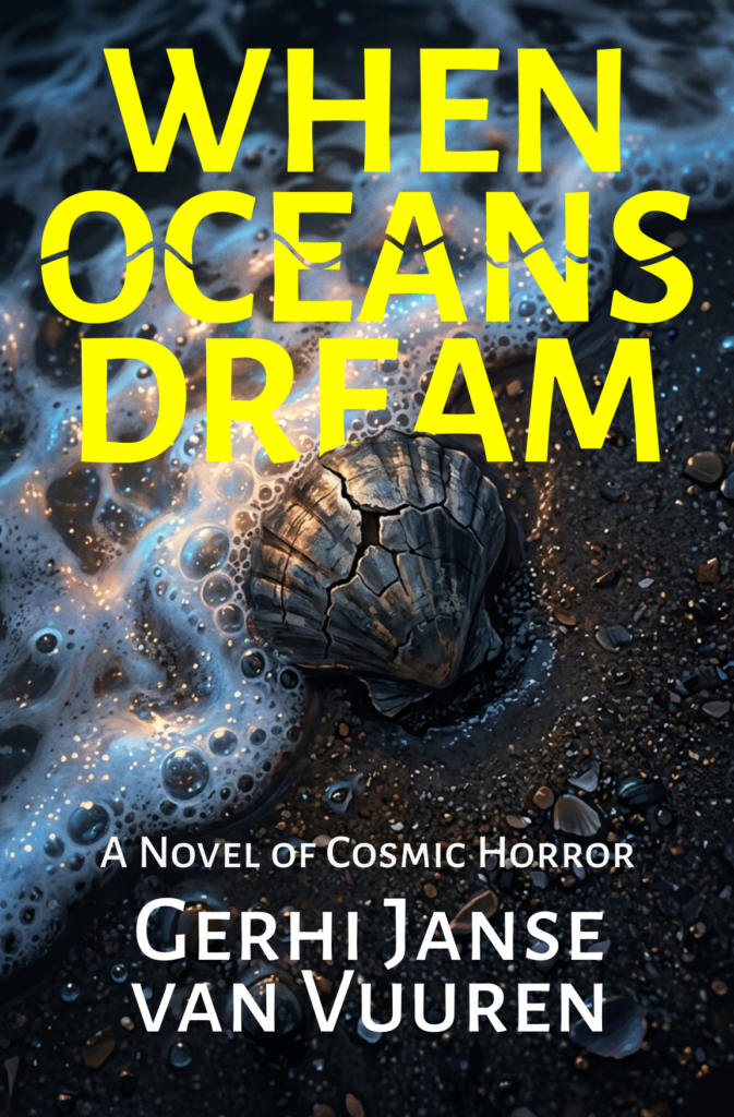 When Oceans Dream by Gerhi Janse van Vuuren - cosmic horror novel cover